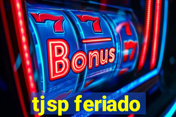 tjsp feriado